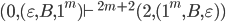 (0,(\varepsilon,B,1^m) \vdash^{2m+2} (2,(1^m,B,\varepsilon))