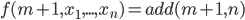 f(m+1,x_1,...,x_n)=add(m+1,n)