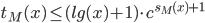 t_M(x) \leq (lg(x)+1)\cdot {c^{s_M(x)+1}}