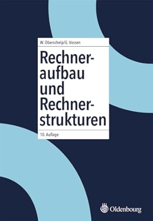  Rechneraufbau und Rechnerstrukturen