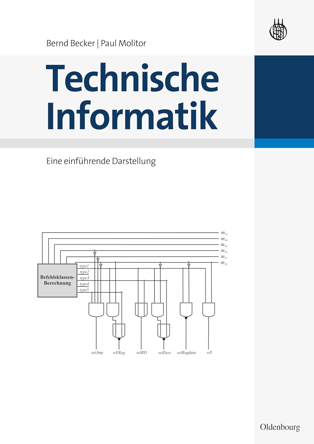 Technische Informatik: Eine einführende Darstellung: Eine einführende Darstellung