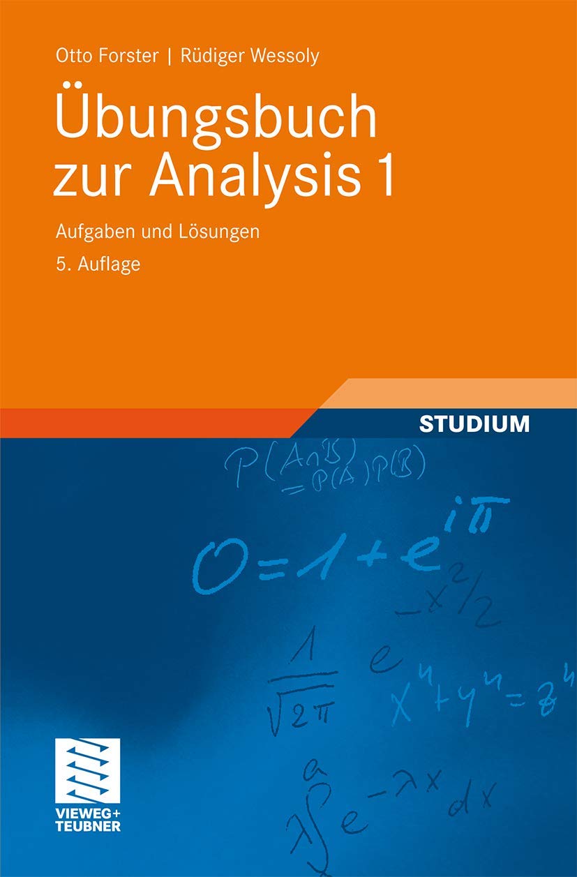 Übungsbuch zur Analysis 1: Aufgaben und Lösungen (Grundkurs Mathematik)